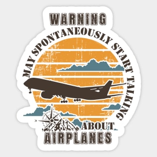 WARNING MAY SPONTANEOUSLY START TALKING ABOUT AIRPLANES OLD POSTER Sticker